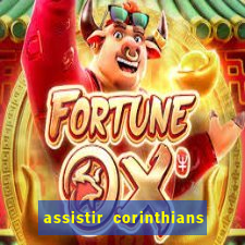 assistir corinthians fut max